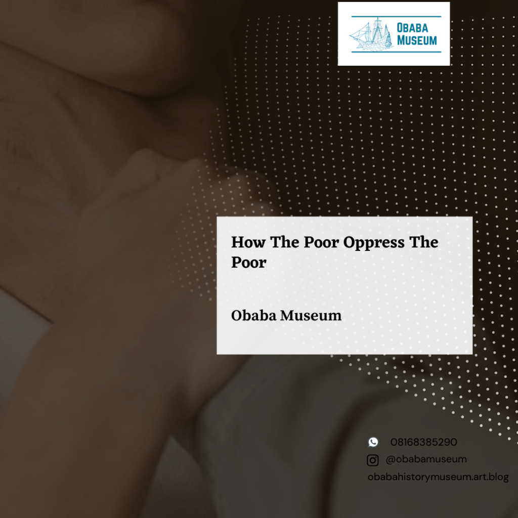 How the Poor Oppress the&nbsp;Poor