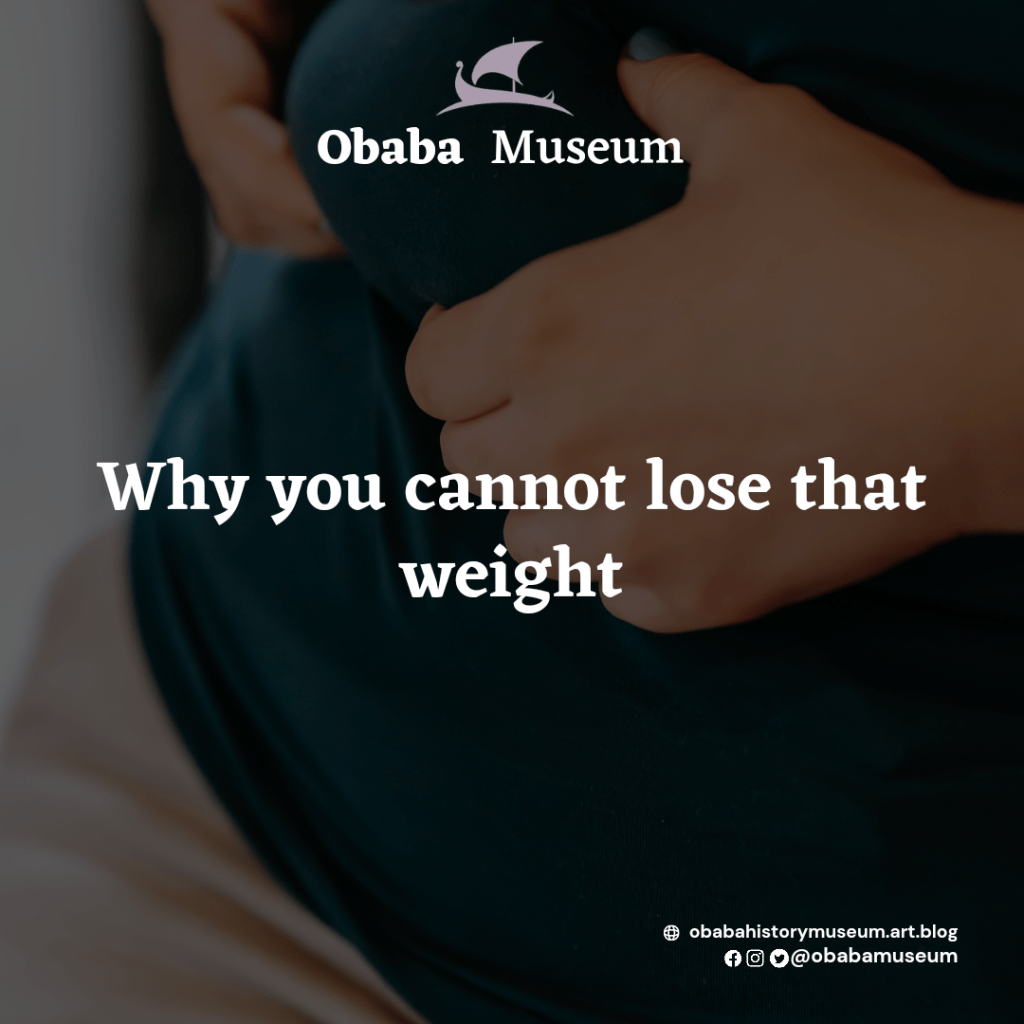 Why You Cannot Lose That&nbsp;Weight