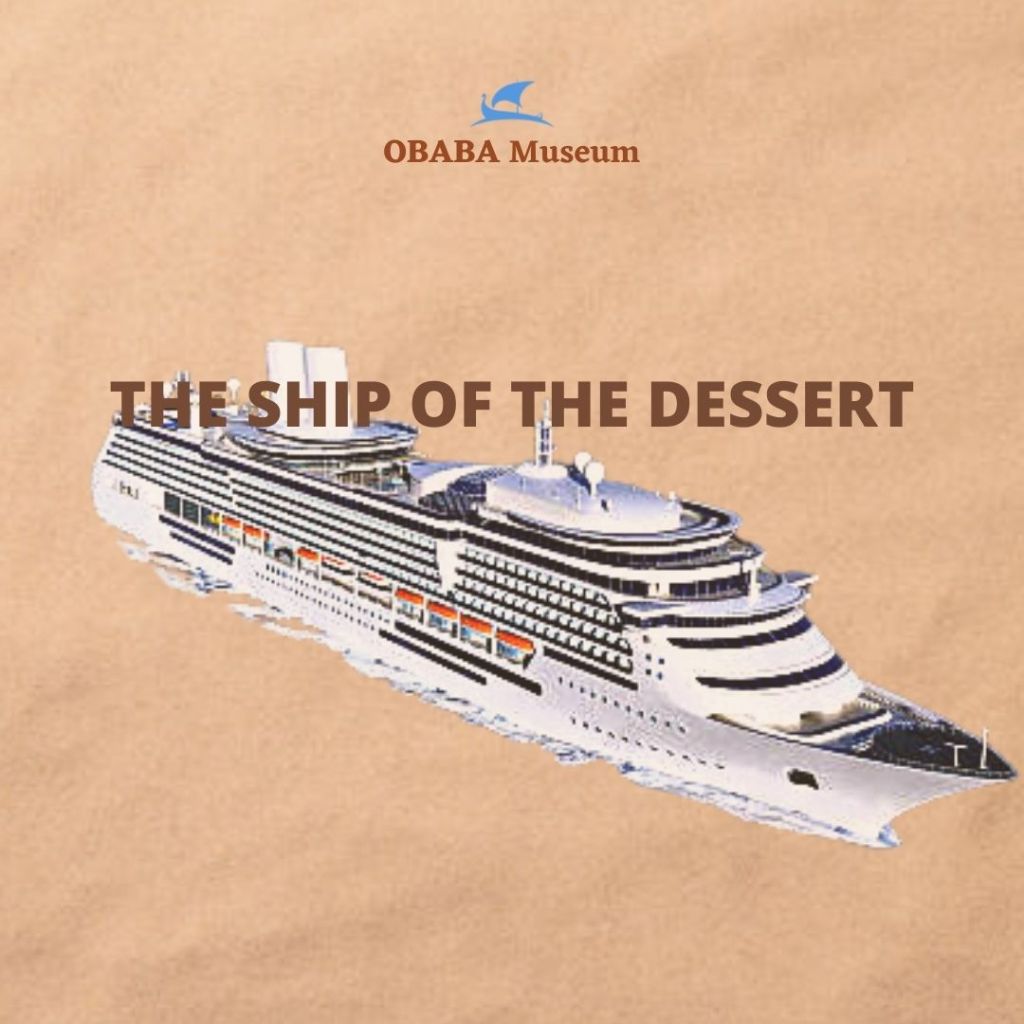 THE SHIP OF THE&nbsp;DESERT