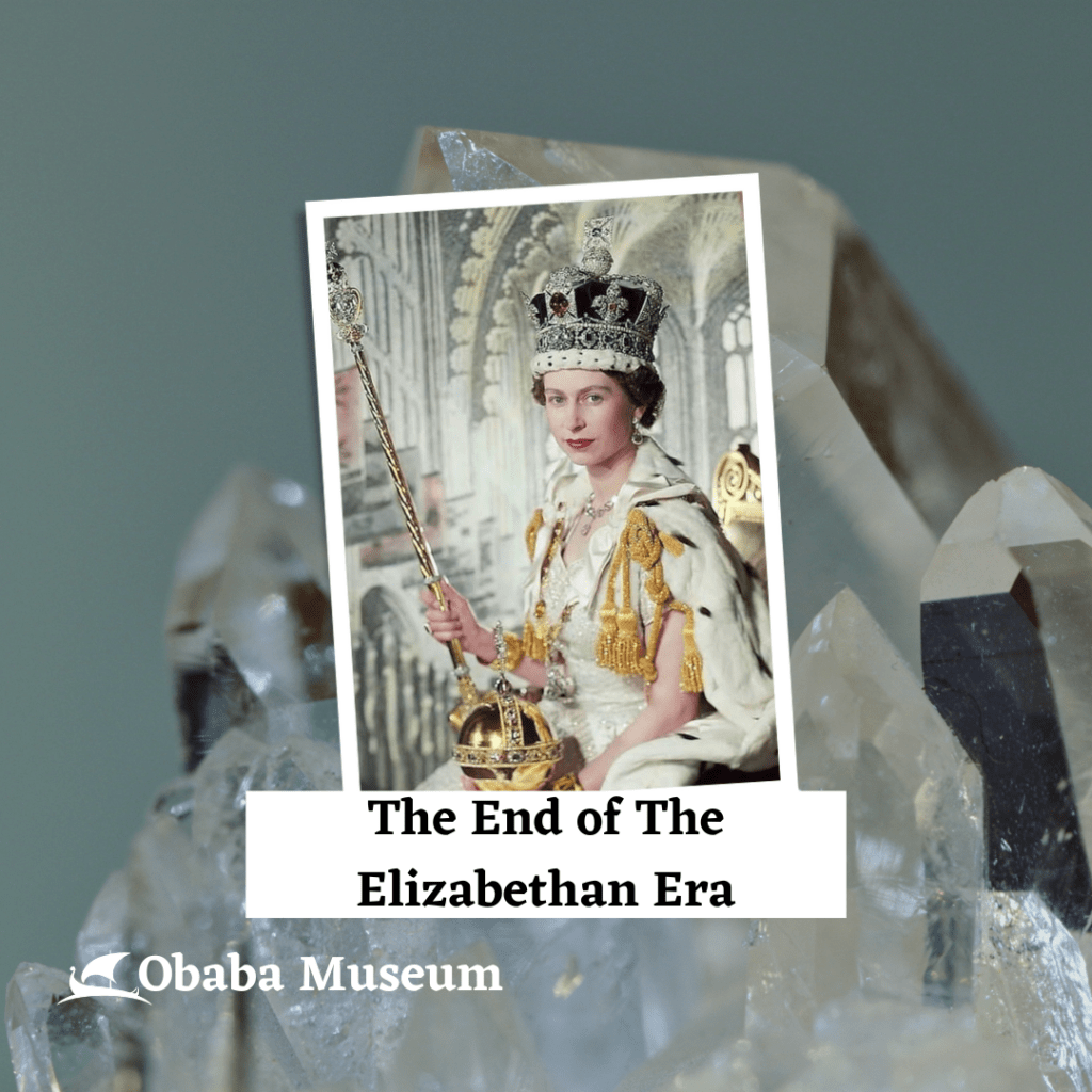 The End of The Elizabethan&nbsp;Era.